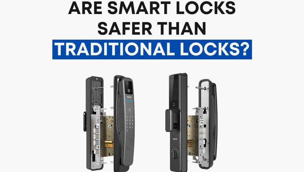 Are Smart Locks Safer than Traditional Locks?