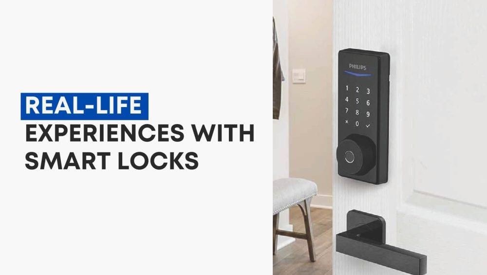 Real Life experiences with Smart Locks