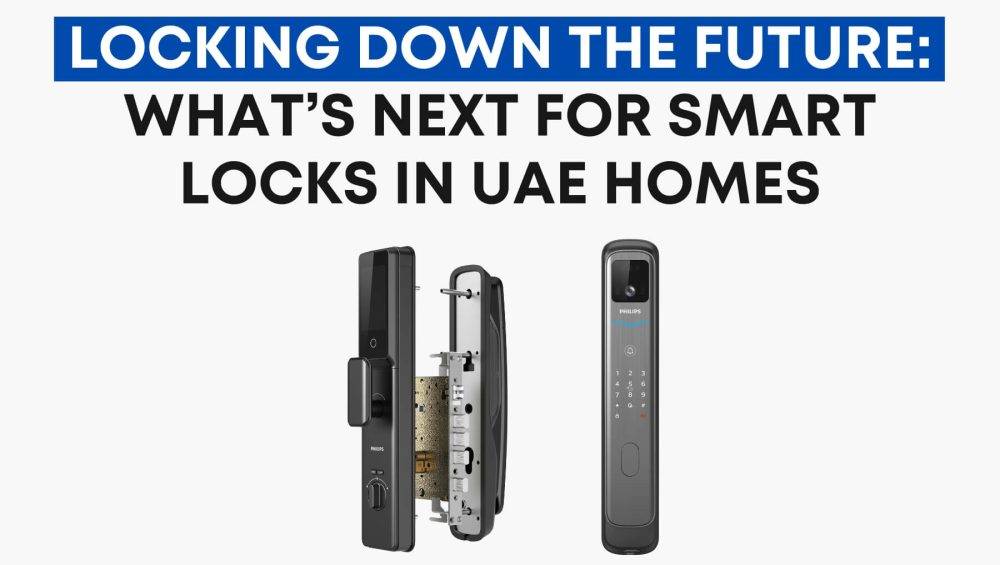 What’s Next for Smart Locks in UAE Homes