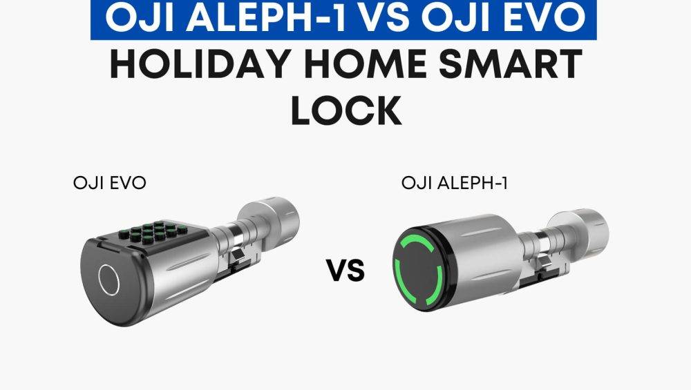 Oji Aleph-1 vs Oji EVO Holiday Homes Smart Lock